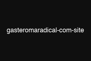 gasteromaradical-com-site